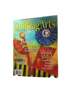 Quilting Arts Magazine June/July 2010 Issue 45 Flower Power Art Quilts Batik Tec